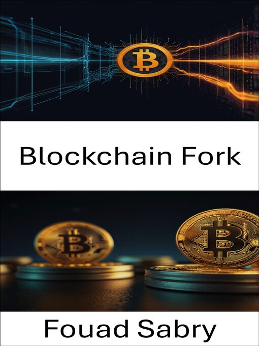 Title details for Blockchain Fork by Fouad Sabry - Available